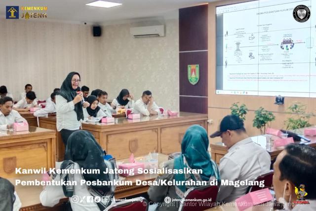 Kanwil Kemenkum Jateng Sosialisasikan Pembentukan Posbankum Desa/Kelurahan di Magelang