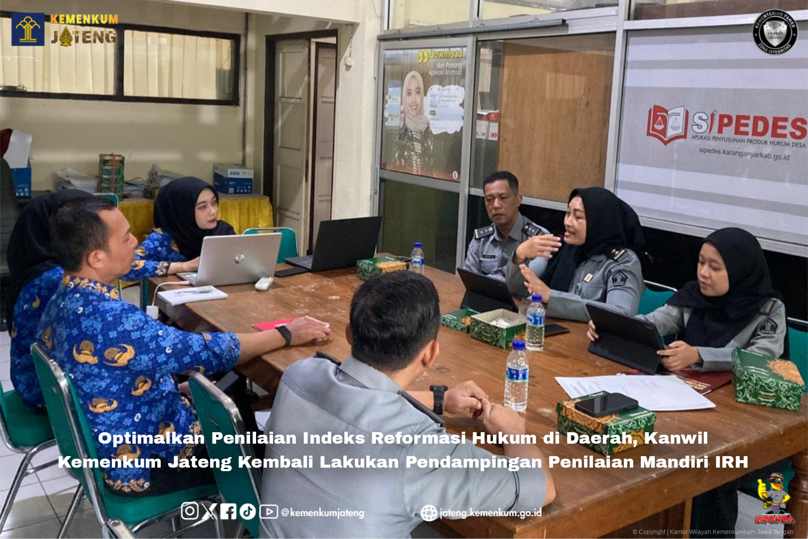 Optimalkan Penilaian Indeks Reformasi Hukum di Daerah, Kanwil Kemenkum Jateng Kembali Lakukan Pendampingan Penilaian Mandiri IRH